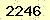 請輸入此驗證碼 : 2246