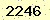 請輸入此驗證碼 : 2246