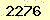 請輸入此驗證碼 : 2276