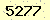 請輸入此驗證碼 : 5277