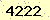 請輸入此驗證碼 : 4222