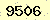 請輸入此驗證碼 : 9506