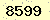 請輸入此驗證碼 : 8599