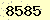 請輸入此驗證碼 : 8585