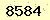 請輸入此驗證碼 : 8584