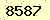 請輸入此驗證碼 : 8587