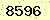請輸入此驗證碼 : 8596