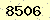 請輸入此驗證碼 : 8506