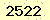 請輸入此驗證碼 : 2522