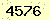 請輸入此驗證碼 : 4576