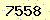 請輸入此驗證碼 : 7558