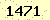 請輸入此驗證碼 : 1471