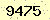 請輸入此驗證碼 : 9475