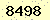 請輸入此驗證碼 : 8498