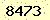 請輸入此驗證碼 : 8473