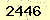 請輸入此驗證碼 : 2446