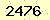 請輸入此驗證碼 : 2476