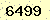 請輸入此驗證碼 : 6499