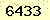 請輸入此驗證碼 : 6433