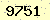 請輸入此驗證碼 : 9751