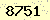 請輸入此驗證碼 : 8751