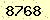 請輸入此驗證碼 : 8768