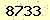 請輸入此驗證碼 : 8733