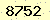 請輸入此驗證碼 : 8752