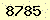 請輸入此驗證碼 : 8785