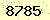 請輸入此驗證碼 : 8785