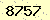 請輸入此驗證碼 : 8757