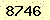 請輸入此驗證碼 : 8746