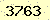 請輸入此驗證碼 : 3763