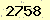 請輸入此驗證碼 : 2758