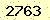 請輸入此驗證碼 : 2763