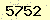 請輸入此驗證碼 : 5752