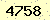 請輸入此驗證碼 : 4758
