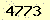 請輸入此驗證碼 : 4773