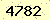 請輸入此驗證碼 : 4782