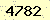請輸入此驗證碼 : 4782