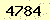 請輸入此驗證碼 : 4784