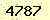 請輸入此驗證碼 : 4787