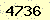 請輸入此驗證碼 : 4736