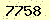 請輸入此驗證碼 : 7758