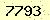 請輸入此驗證碼 : 7793