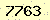 請輸入此驗證碼 : 7763