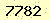 請輸入此驗證碼 : 7782
