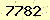 請輸入此驗證碼 : 7782