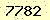 請輸入此驗證碼 : 7782