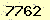 請輸入此驗證碼 : 7762